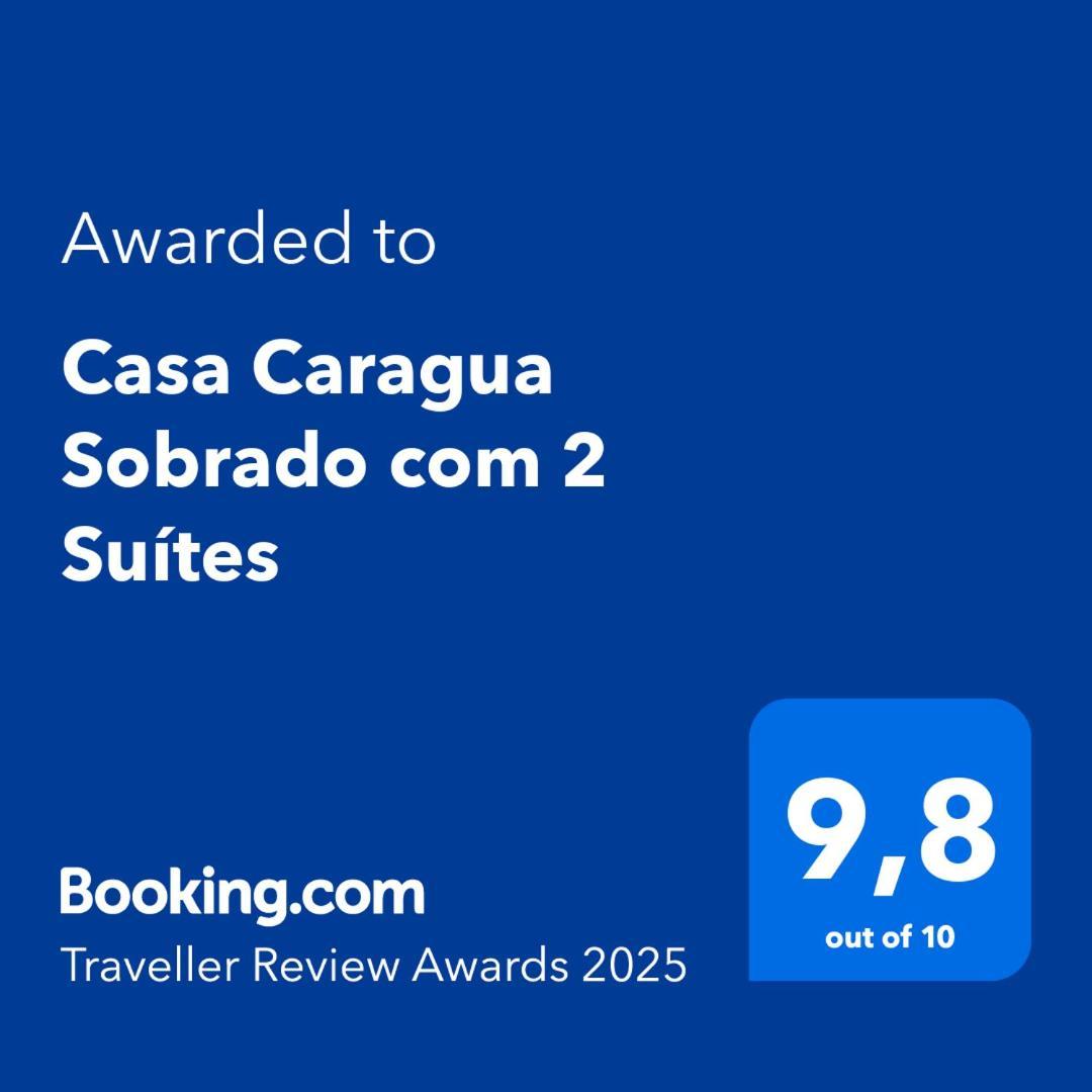 Casa Caragua Sobrado Com 2 Suites كاراغواتاتوبا المظهر الخارجي الصورة